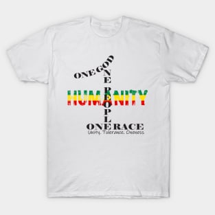 Unity Tolerance Oneness One God One People One Race T-Shirt